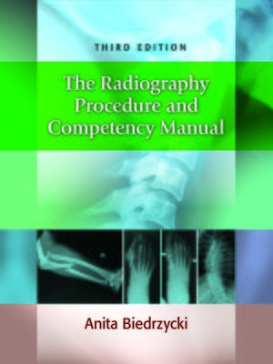 cover image of The Radiography Procedure and Competency Manual